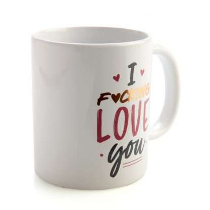 I F*cking Love You Coffee Mug - Image 3