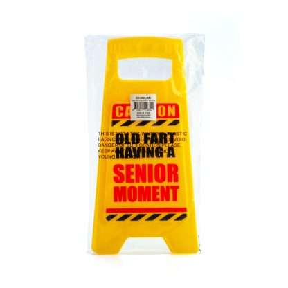 Senior Moment In Progress Desk Warning Sign - Image 4